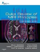 [AME]Duke Review of MRI Principles: Case Review Series (Original PDF)