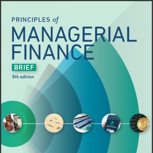 (TB)Principles of Managerial Finance Brief 8th Edition Chad.zip
