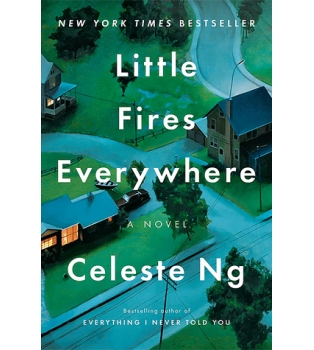 Little Fires Everywhere. A novel