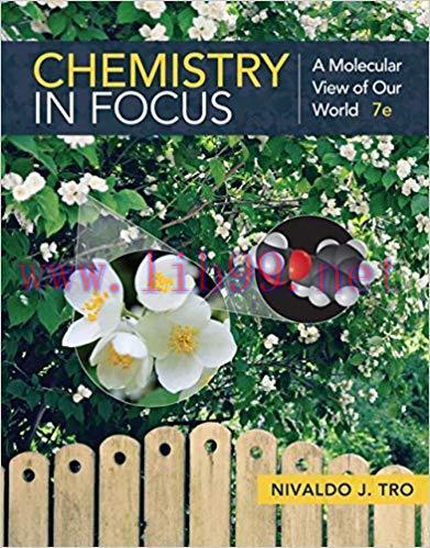 [PDF]Chemistry in Focus: A Molecular View of Our World 7th + 6th Edition [NivAldo J. Tro]