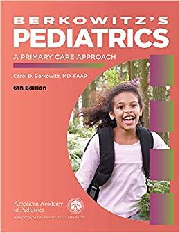 Berkowitzs Pediatrics A PRIMARY CARE APPROACH 6th Edition + Instructor&rsquo;s Guide, Two Books