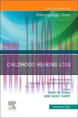 [AME]Childhood Hearing Loss, An Issue of Otolaryngologic Clinics of North America (Volume 54-6)...
