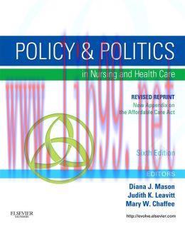 [AME]Policy and Politics in Nursing and Healthcare &ndash; Revised Reprint, 6th Edition