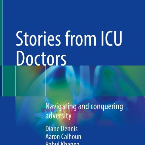 [AME]Stories from_ ICU Doctors: Navigating and conquering adversity (EPUB)