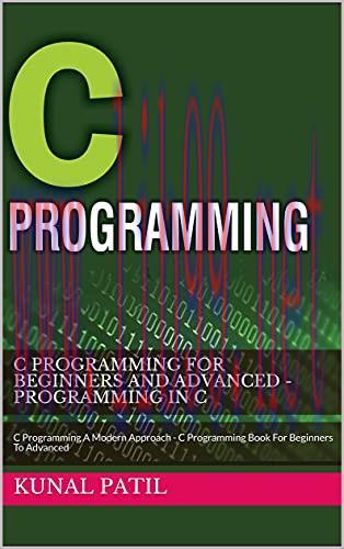 [FOX-Ebook]C Programming For Beginners And Advanced - Programming In C: C Programming A Modern ...