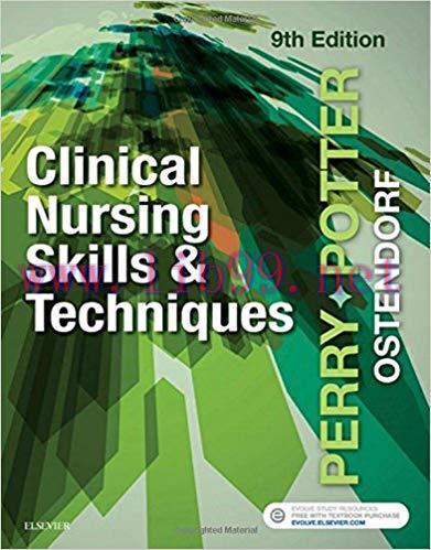 [PDF]Perry and Potter Clinical Nursing Skills and Techniques, 9th Edition