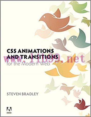 CSS Animations and Transitions for the Modern Web 1st Edition,
