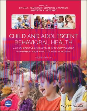 [AME]Child and Adolescent Behavioral Health: A Resource for Advanced Practice Psychiatric and P...