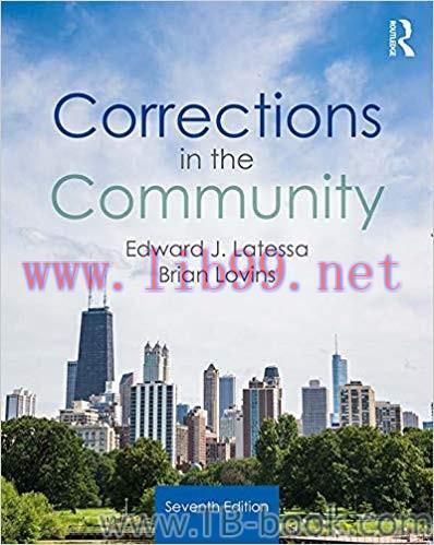 Corrections in the Community 7th Edition by Edward J. Latessa 课本