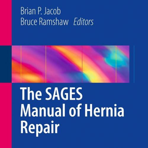 The SAGES Manual of Hernia Repair