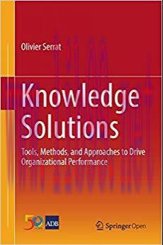 (PDF)Knowledge Solutions: Tools, Methods, and Approaches to Drive Organizational Performance 1s...
