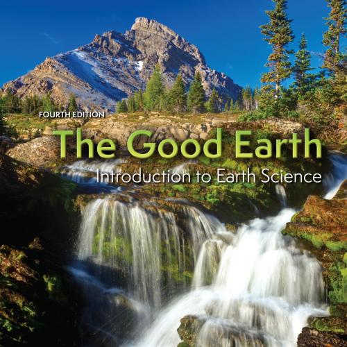 Good Earth Introduction to Earth Science (WCB Geology) 4th Edition- David McConnell, The