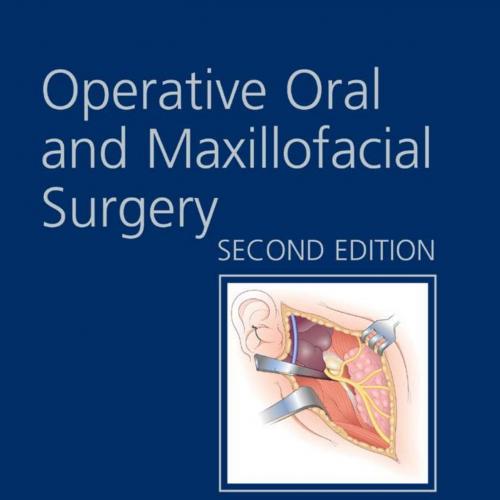 Operative Oral and Maxillofacial Surgery(Rob & Smith's Operative Surgery Series), 2E (2011) [PD...
