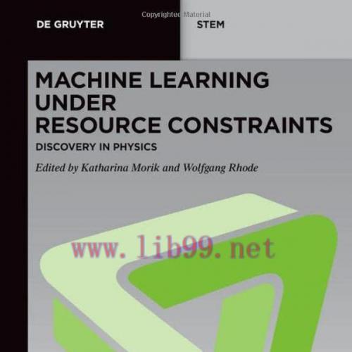 [FOX-Ebook]Machine Learning under Resource Constraints, Volume 2: Discovery in Physics