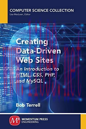 [FOX-Ebook]Creating Data-Driven Web Sites: An Introduction to HTML, CSS, PHP, and MySQL