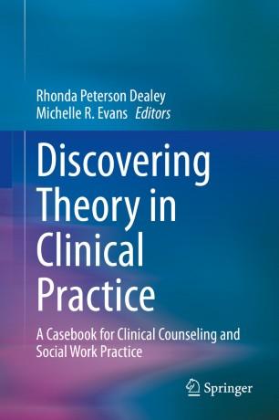 Discovering Theory in Clinical Practice