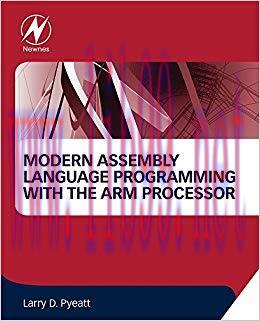 Modern Assembly Language Programming with the ARM Processor 1st Edition,