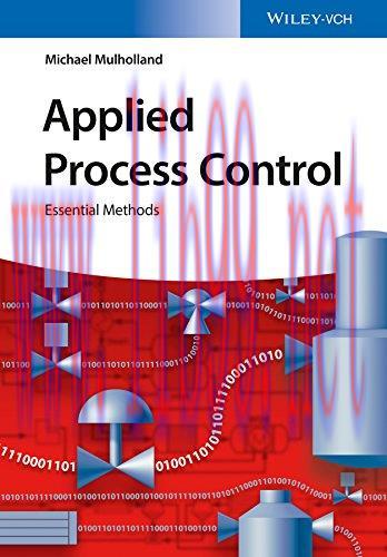 [FOX-Ebook]Applied Process Control: Essential Methods