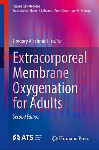 [AME]Extracorporeal Membrane Oxygenation for Adults, 2nd ed (Respiratory Medicine) (Original PD...