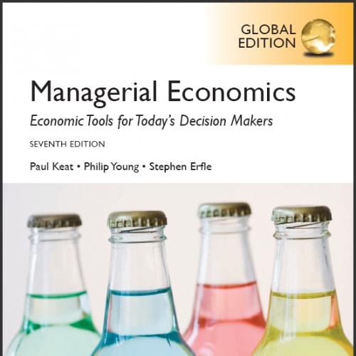 (Test Bank)Managerial Economics,7th Global Edition by Paul G. Keat.zip