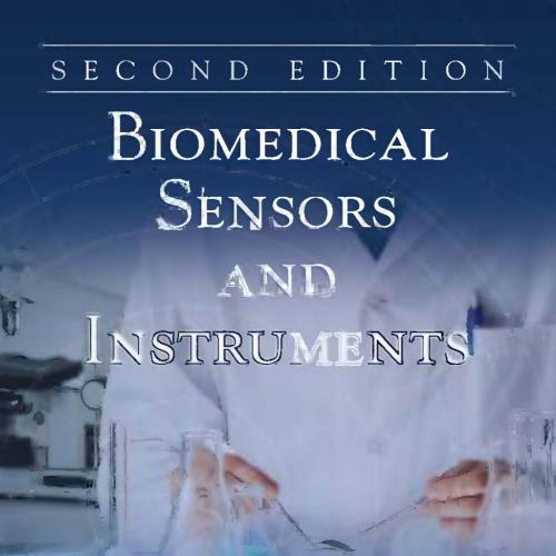 Biomedical Sensors and Instruments 2nd Edition