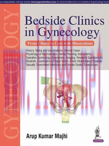 [AME]Bedside Clinics in Gynecology: From_ Clinics to Care With Illustrations (Original PDF)