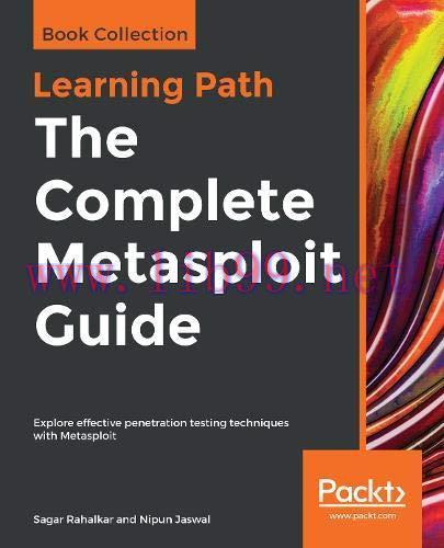 [FOX-Ebook]The Complete Metasploit Guide: Explore effective penetration testing techniques with...