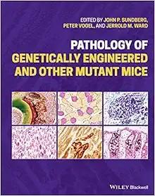 [AME]Pathology of Genetically Engineered and Other Mutant Mice (EPUB)