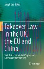 [PDF]Takeover Law in the UK, the EU and China: State Interests, Market Players, and Governance ...