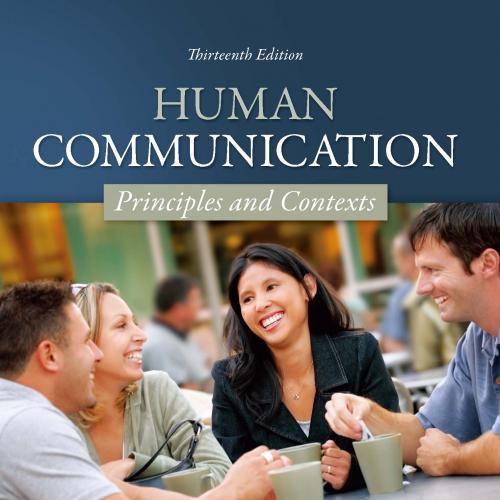 Human Communication Principles and Contexts 13th Edition