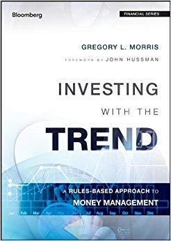 (PDF)Investing with the Trend A Rules-based Approach to Money Management (Bloomberg Financial) ...