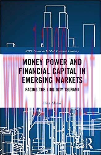(PDF)Money Power and Financial Capital in Emerging Markets: Facing the Liquidity Tsunami (RIPE ...