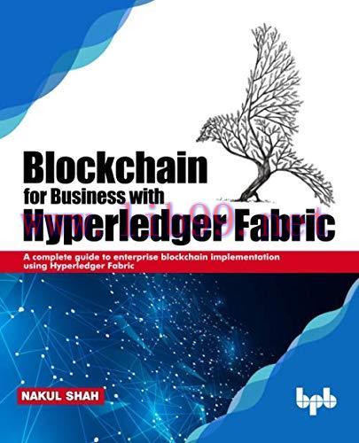 [FOX-Ebook]Blockchain for Business with Hyperledger Fabric