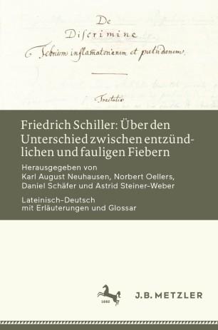 Friedrich Schiller &Uuml;ber den Unterschied zwischen entz&uuml;ndlichen und fauligen Fiebern