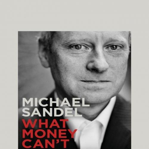 What Money Can't Buy_ The Moral Limits of Markets