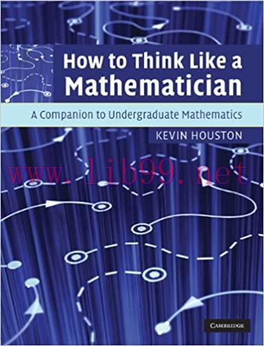 (PDF)How to Think Like a Mathematician: A Companion to Undergraduate Mathematics