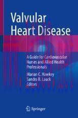 [PDF]Valvular Heart Disease: A Guide for Cardiovascular Nurses and Allied Health Professionals