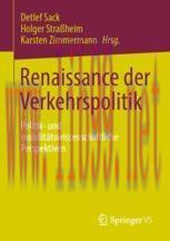 [PDF]Renaissance der Verkehrspolitik: Politik- und mobilit&auml;tswissenschaftliche Perspektiven