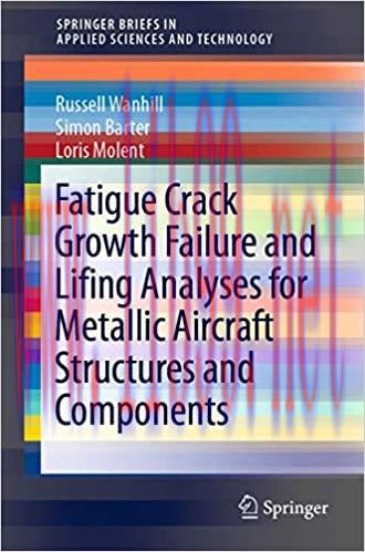 (PDF)Fatigue Crack Growth Failure and Lifing Analyses for Metallic Aircraft Structures and Comp...