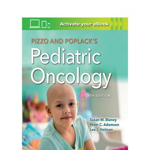 Pizzo Poplack s Pediatric Oncology 8th Edition By Susan M Blaney 120Yuan