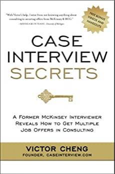 (PDF)Case Interview Secrets A Former McKinsey Interviewer Reveals How to Get Multiple Job Offer...