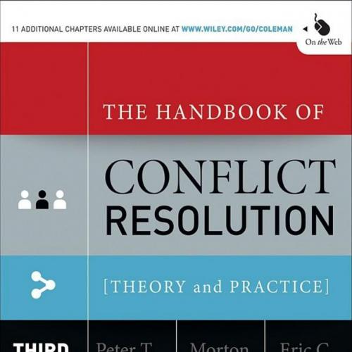 Handbook of Conflict Resolution_ Theory and Practice, The - Peter T. Coleman & Morton Deutsch &...