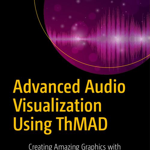 Advanced Audio Visualization Using ThMAD