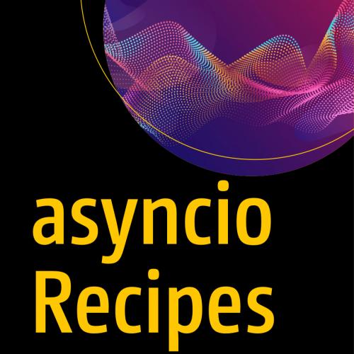asyncio Recipes