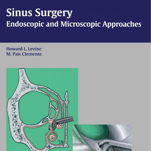 Sinus Surgery _ Endoscopic and Microscopic Approaches