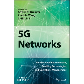 5G Networks Fundamental Requirements, Enabling Technologies, and Operations Management