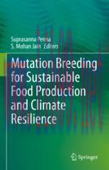[PDF]Mutation Breeding for Sustainable Food Production and Climate Resilience