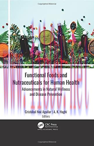 [AME]Functional Foods and Nutraceuticals for Human Health: Advancements in Natural Wellness and...