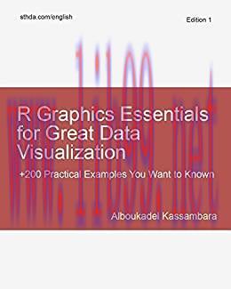 (PDF)R Graphics Essentials for Great Data Visualization: +200 Practical Examples You Want to Kn...