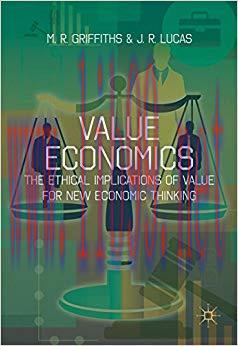 (PDF)Value Economics: The Ethical Implications of Value for New Economic Thinking 1st ed. 2016 ...